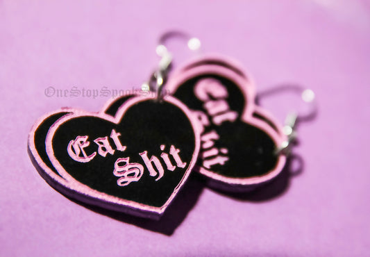 Candy Heart Eat Shit Earrings
